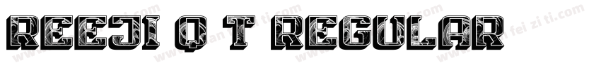 REEJI Q T Regular字体转换